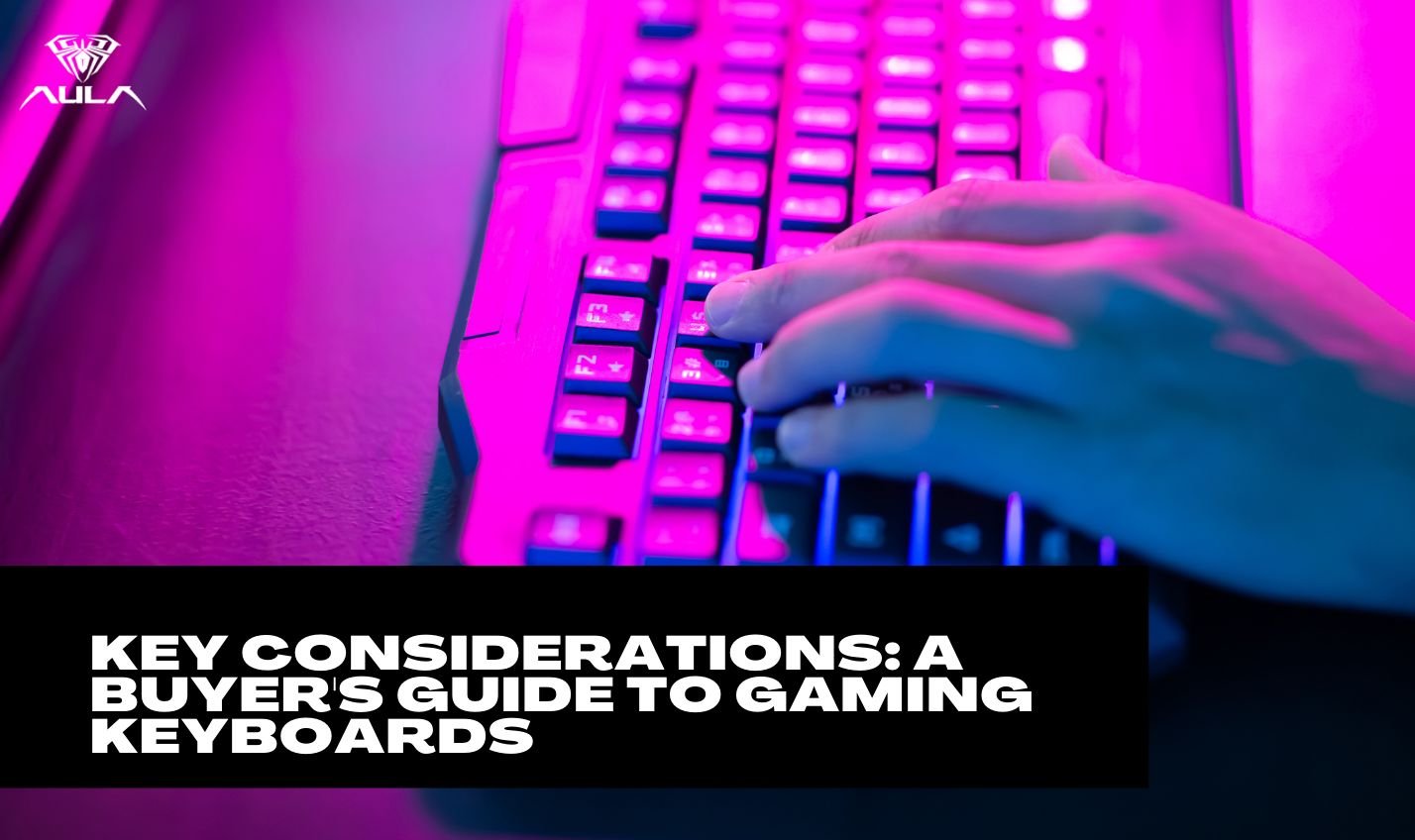 Key Considerations: A Buyer’s Guide to Gaming Keyboards